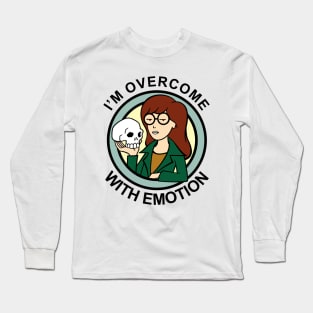 I'm Overcome With Emotion Long Sleeve T-Shirt